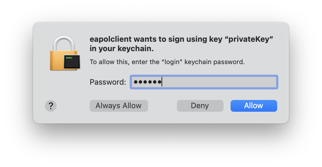 eapolclient wants to sing using key “privatekey” in your keychain